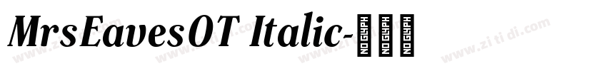 MrsEavesOT Italic字体转换